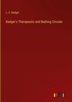 Badger's Therapeutic and Bathing Circular - Badger, L. V.