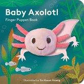 Baby Axolotl: Finger Puppet Book Baby Axolotl: Finger Puppet Book