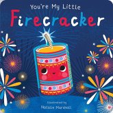 You're My Little Firecracker You're My Little Firecracker