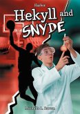 Hekyll and Snyde Hekyll and Snyde