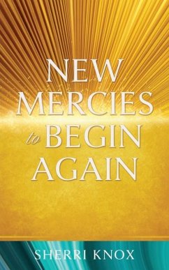 New Mercies to Begin Again - Knox, Sherri