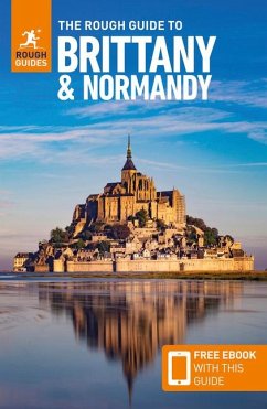 The Rough Guide to Brittany and Normandy: Travel Guide with eBook - Guides, Rough; Richards, Anna