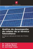 Análise de desempenho do coletor de ar térmico fotovoltaico