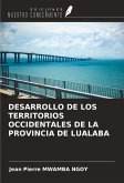 DESARROLLO DE LOS TERRITORIOS OCCIDENTALES DE LA PROVINCIA DE LUALABA