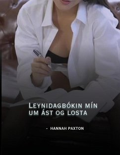 Leynidagbókin mín um ást og losta - Paxton, Hannah