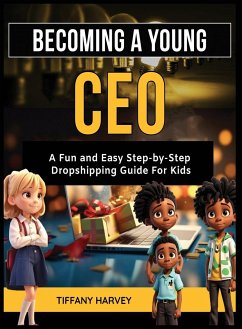 Becoming A Young CEO - Harvey, Tiffany