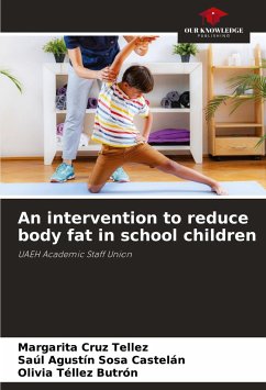 An intervention to reduce body fat in school children - Cruz Tellez, Margarita;Sosa Castelán, Saúl Agustín;Téllez Butrón, Olivia