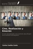 Cine, Realización y Emoción Cine, Realización y Emoción