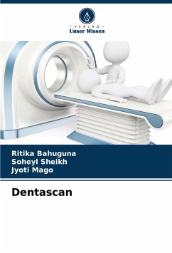 Dentascan - Bahuguna, Ritika;Sheikh, Soheyl;Mago, Jyoti