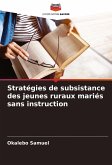 Stratégies de subsistance des jeunes ruraux mariés sans instruction