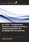 Al 7075- Tratamiento térmico, envejecimiento y comportamiento de propagación de grietas