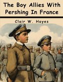 The Boy Allies With Pershing In France