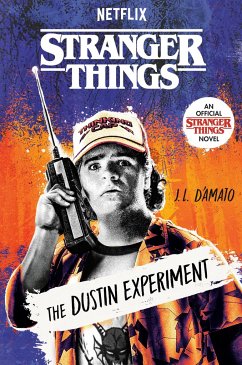 Stranger Things: The Dustin Experiment - D'Amato, J L