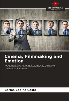 Cover Cinema, Filmmaking and Emotion