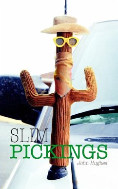 Slim Pickings - Hughes, John