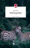 Wild Dog Wind. Life is a Story - story.one
