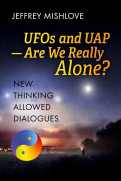 UFOs and UAP - Mishlove, Jeffrey