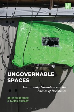 Ungovernable Spaces - Kreider, Kristen; O'Leary, James