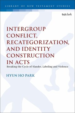 Intergroup Conflict, Recategorization, and Identity Construction in Acts - Park, Hyun Ho Intergroup Conflict, Recategorization, and Identity Construction in Acts - Park, Hyun Ho