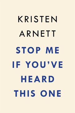 Stop Me If You've Heard This One - Arnett, Kristen