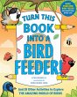 Turn This Book Into a Bird Feeder! - Bild 1