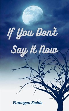 Cover If You Don't Say It Now