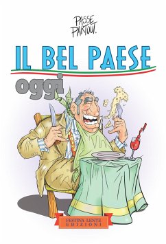 Il Bel Paese oggi - Gianfranco Tartaglia, Passepartout; Gorini, Pietro