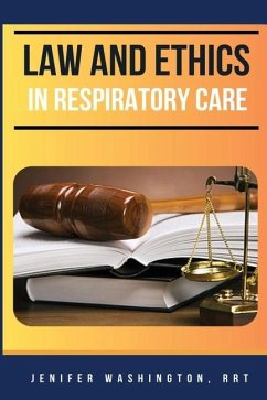 Law and Ethics in Respiratory Care - Washington, Rrt Jenifer