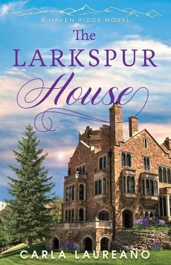 The Larkspur House - Laureano, Carla The Larkspur House - Laureano, Carla