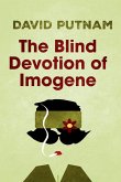 The Blind Devotion of Imogene