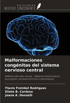 Malformaciones congénitas del sistema nervioso central - Freinkel Rodrigues, Flavio; B. Cardoso, Eliete; A. Donzelli, Joana