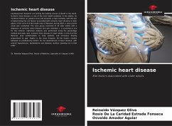 Ischemic heart disease - Vázquez Oliva, Reinaldo;Estrada Fonseca, Rosío De La Caridad;Amador Aguiar, Osvaldo