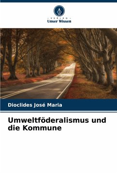 Umweltföderalismus und die Kommune - José Maria, Dioclides