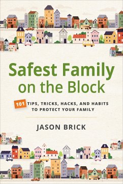 Safest Family on the Block - Brick, Jason