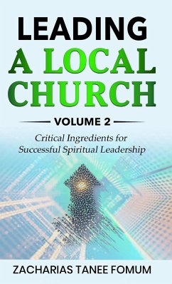 Leading a Local Church (Volume 2) - Fomum, Zacharias Tanee