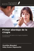 Primer abordaje de la cirugía