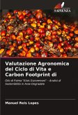 Valutazione Agronomica del Ciclo di Vita e Carbon Footprint di