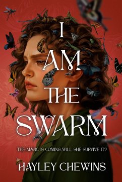 I Am the Swarm - Chewins, Hayley