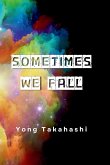 Sometimes We Fall