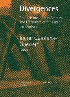 Divergences Architecture in Latin America and Discourses of the End of the Century - Quintana Guerrero, Ingrid