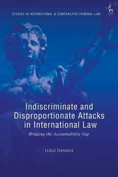 Cover Indiscriminate and Disproportionate Attacks in International Law