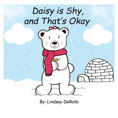 Daisy is Shy, and That's Okay - Derollo, Lindsay