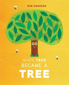 When Tree Became a Tree - Hodgson, Rob