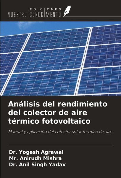 Análisis del rendimiento del colector de aire térmico fotovoltaico Análisis del rendimiento del colector de aire térmico fotovoltaico