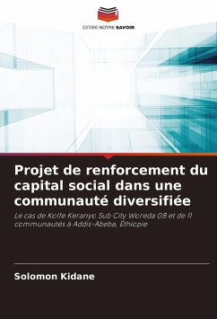 Projet de renforcement du capital social dans une communauté diversifiée - Kidane, Solomon