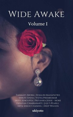 Wide Awake Volume I - Deep Wilson; Ekta Singh Chandel; Juju's Pearls