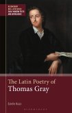 The Latin Poetry of Thomas Gray