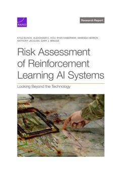 Risk Assessment of Reinforcement Learning AI Systems - Bunch, Kyle; Hou, Alexander C; Haberman, Ryan