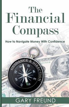 The Financial Compass - Freund, Gary