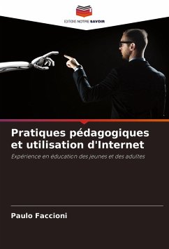 Pratiques pédagogiques et utilisation d'Internet - Faccioni, Paulo